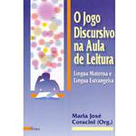 Livro - Jogo Discursivo na Aula de Leitura: Língua Materna e Língua Estrangeira