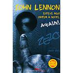 Livro - John Lennon Esteve Aqui Ontem à Noite, Again!