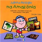 Livro - Julinha Relógio na Amazônia