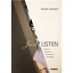 Livro - Just Listen: a Garota que Esconde um Segredo