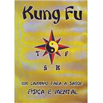 Livro - Kung Fu: um Caminho para a Saúde Física e Mental