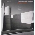 Livro - Landa García Landa Arquitectos: Monterrey, México