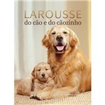 Livro - Larousse do Cão e do Cãozinho