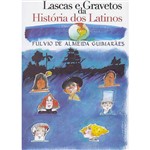 Livro - Lasca e Gravetos da História dos Latinos