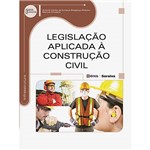 Livro - Legislação Aplicada à Construção Civil - Série Eixos