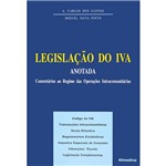 Livro - Legislação do IVA Anotada - Comentários ao Regime das Operações Intracomunitárias