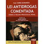Livro - Lei Antidrogas Comentadas: Crimes e Regime Processual Penal