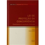 Livro - Lei de Proteção da Concorrência: Comentários a Legislação Antitruste