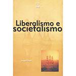 Livro - Liberalismo e Societalismo