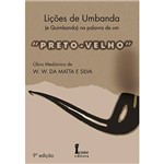 Livro - Lições de Umbanda (e Quimbanda) na Palavra de Um: Preto-Velho