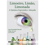 Livro - Limoeiro, Limão, Limonada: a Química Espremida e Adoçada