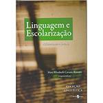 Livro - Linguagem e Escolarização: Alfabetismo e Leitura