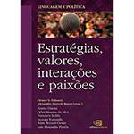 Livro - Linguagem e Política: Estratégias, Valores, Interações e Paixões