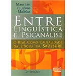 Livro - Linguística e Psicanálise - o Real Como Causalidade da Língua, Entre