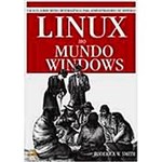 Livro - Linux no Mundo Windows - Integrando Sistemas