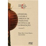 Livro - Literatura, Cultura e Direitos de Indígenas em Época de Globalização - Volume 1