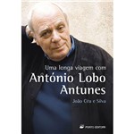 Livro - Longa Viagem com António Lobo Antunes, uma