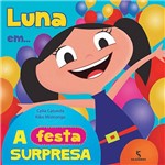Livro - Luna Em... a Festa Surpresa