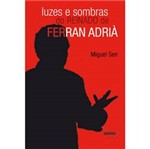 Livro - Luzes e Sombras do Reinado de Ferran Adrià