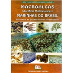 Livro - Macroalgas (Ocrófitas Multicelulares) Marinhas do Brasil - Série Flora Marinha do Brasil - Vol. 3