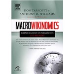 Livro - Macrowikinomics - Reiniciando os Negócios e o Mundo