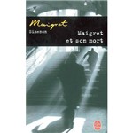 Livro - Maigret Et Son Mort