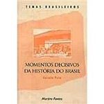 Livro - Mamentos Decisivos da História do Brasil - Vol. 1