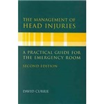 Livro - Management Of Head Injuries, The - a Practical Guide For The Emergency Room