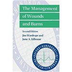 Livro - Management Of Wounds And Burns, The - Oxford Handbooks In Emergency Medicine