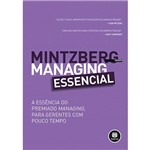 Livro - Managing Essencial: a Essência do Premiado Managing, para Gerentes com Pouco Tempo