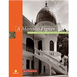 Livro - Mansao Figner, a