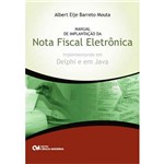 Livro - Manual da Implantação da Nota Fiscal Eletrônica - Implementação em Delphi e em Java