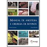 Livro - Manual de Anestesia e Cirurgia de Bovinos