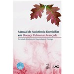 Livro - Manual de Assistência Domiciliar em Doença Pulmonar Avançada