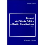 Livro - Manual de Ciência Política e Direito Constitucional: Tomo 1