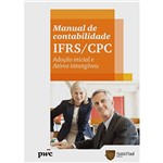 Livro - Manual de Contabilidade IFRS/CPC - Adoção Inicial e Ativos Intangíveis