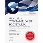 Livro - Manual de Contabilidade Societária: Aplicável a Todas as Sociedades de Acordo com as Normas Internacionais e do CPC