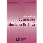 Livro - Manual de Cosmiatria e Medicina Estética - Bedin