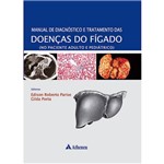 Livro - Manual de Diagnóstico e Tratamento das Doenças do Fígado (No Paciente Adulto e Pediátrico)