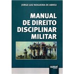 Livro - Manual de Direito Disciplinar Militar