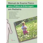 Livro - Manual de Exame Físico para a Prática da Enfermagem em Pediatria