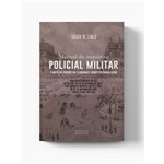 Livro - Manual de Inquérito Policial Militar e Auto de Prisão em Flagrante Constitucionalizado