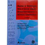 Livro - Manual de Orientação para Uso de Sangue Hemocomponentes e Aféreses Terapêuticas