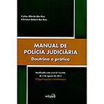 Livro - Manual de Polícia Judiciária: Doutrina e Prática