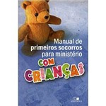 Livro - Manual de Primeiros Socorros para Ministério com Crianças