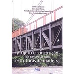 Livro - Manual de Projeto e Construção de Passarelas com Estruturas de Madeira
