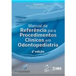 Livro - Manual de Referência para Procedimentos Clínicos em Odontopediatria
