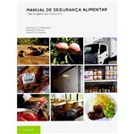 Livro - Manual de Segurança Alimentar: da Origem ao Consumo