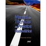 Livro - Manual de Técnicas de Projetos Rodoviários: Principais Técnicas de Projetos