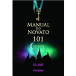 Livro - Manual do Novato 101 - Série House Of Night